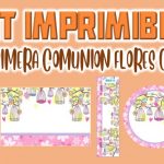 Kit Imprimible de Flores para Primera Comunión Niña